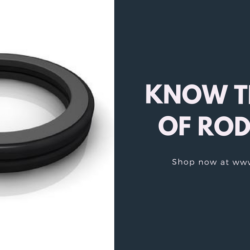 Know the Uses of Rod Seals